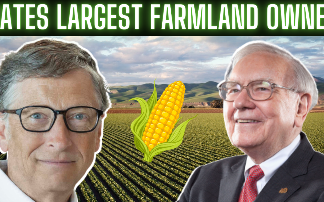 Bill Gates is now the LARGEST Farmland Owner in the USA | How to invest into Farmland Stocks/Funds?