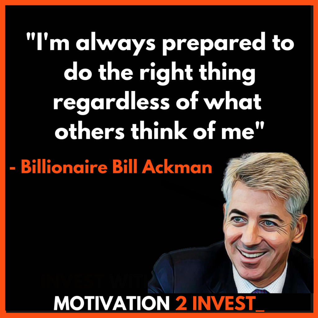 Bill Ackman Quotes Motivation 2 invest (2)