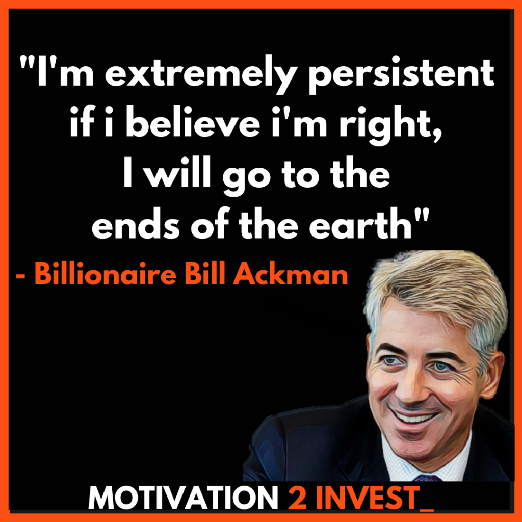 Bill Ackman Quotes Motivation 2 invest (4)
