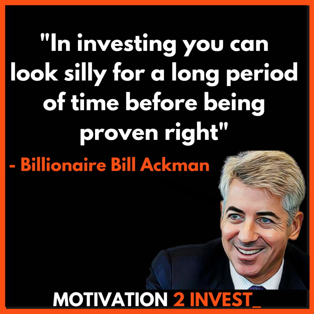 Bill Ackman Quotes Motivation 2 invest (5)