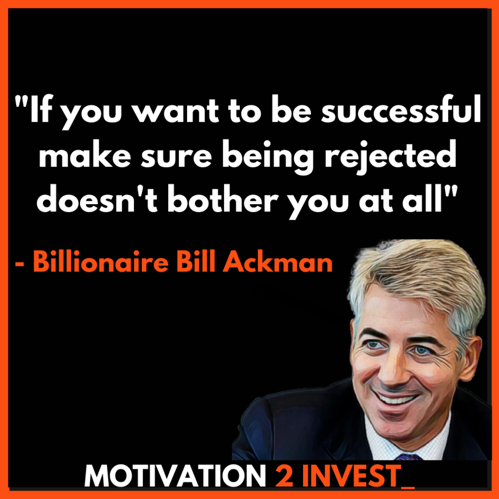 Bill Ackman Quotes Motivation 2 invest (6)