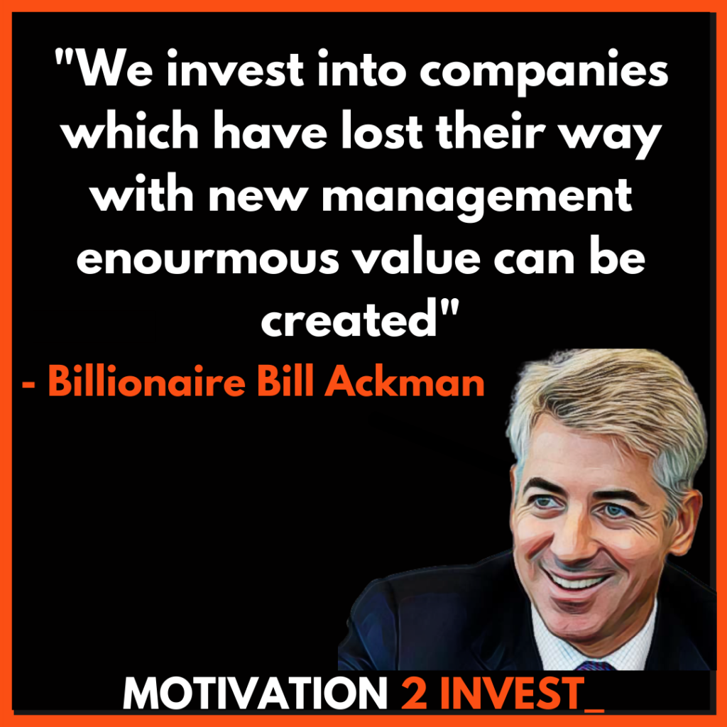 Bill Ackman Quotes Motivation 2 invest (7). www.Motivation2invest.com/bill-ackman-quotes