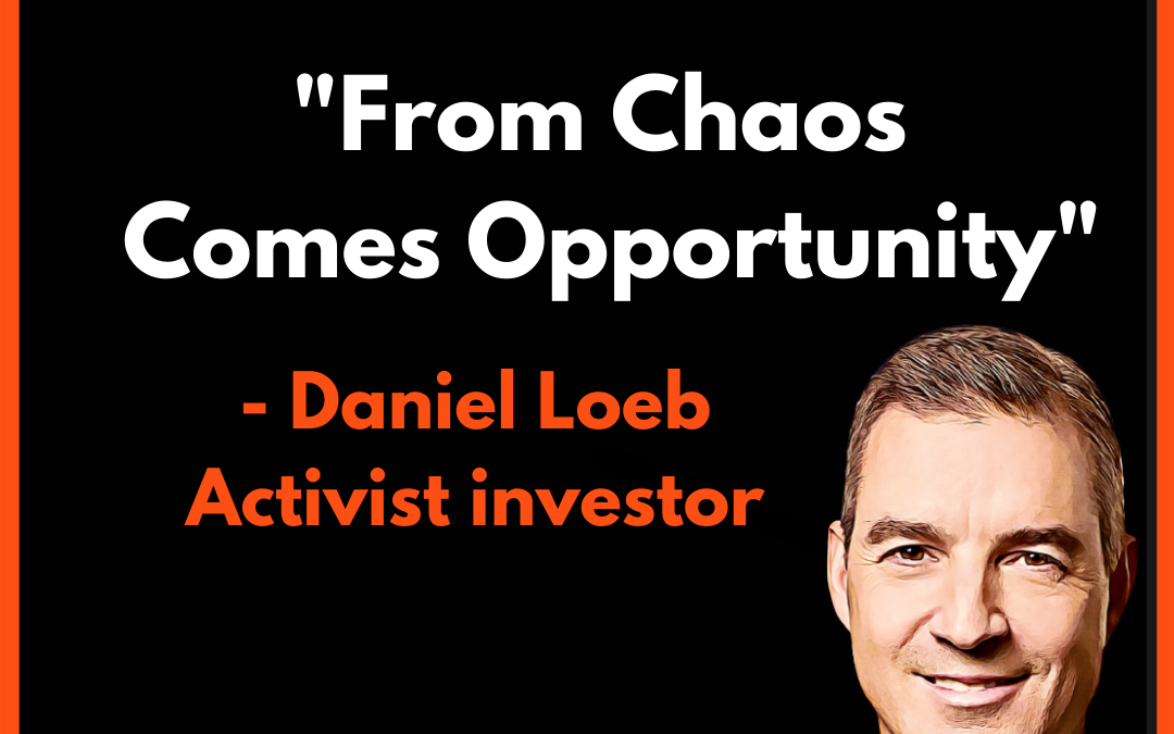 Top 10 Daniel Loeb Quotes | Activist Investing Strategy