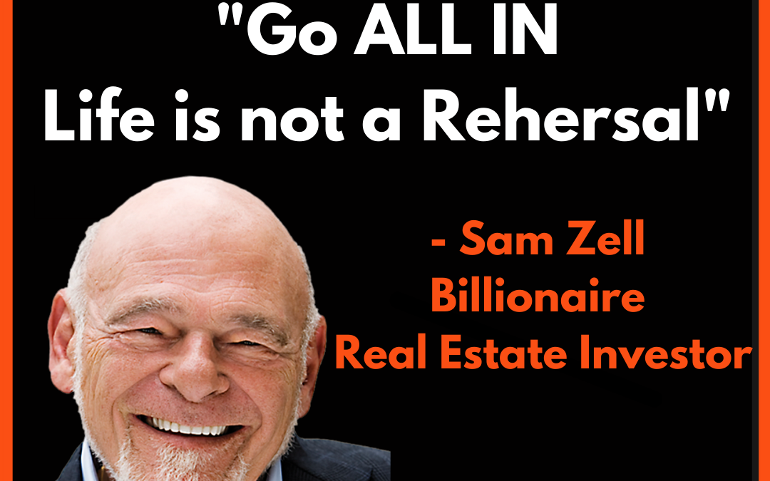 Billionaire Sam Zell | 15 Secrets to Success in Quotes