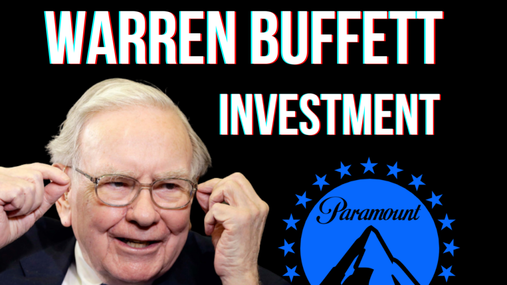 Warren Buffett stock investment Paramount